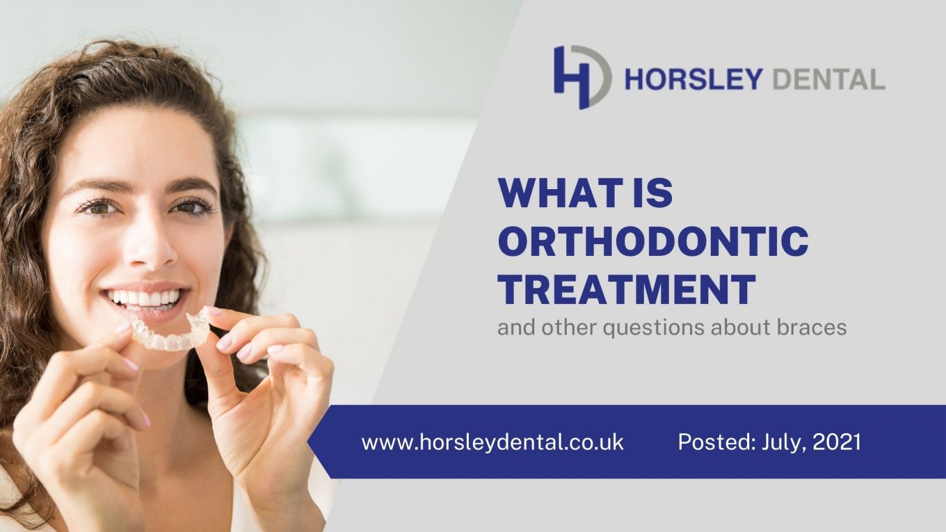 What is orthodontic treatment - and other questions about braces