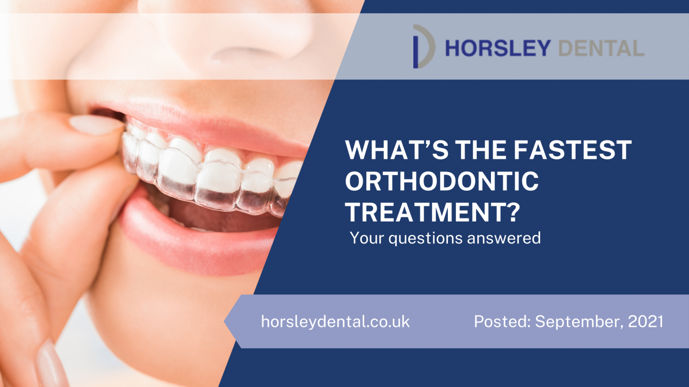 What’s The Fastest Orthodontic Treatment?