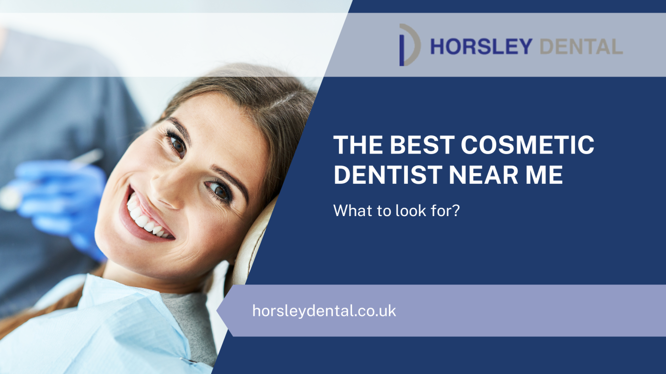 The Best Cosmetic Dentist Near Me - What To Look For
