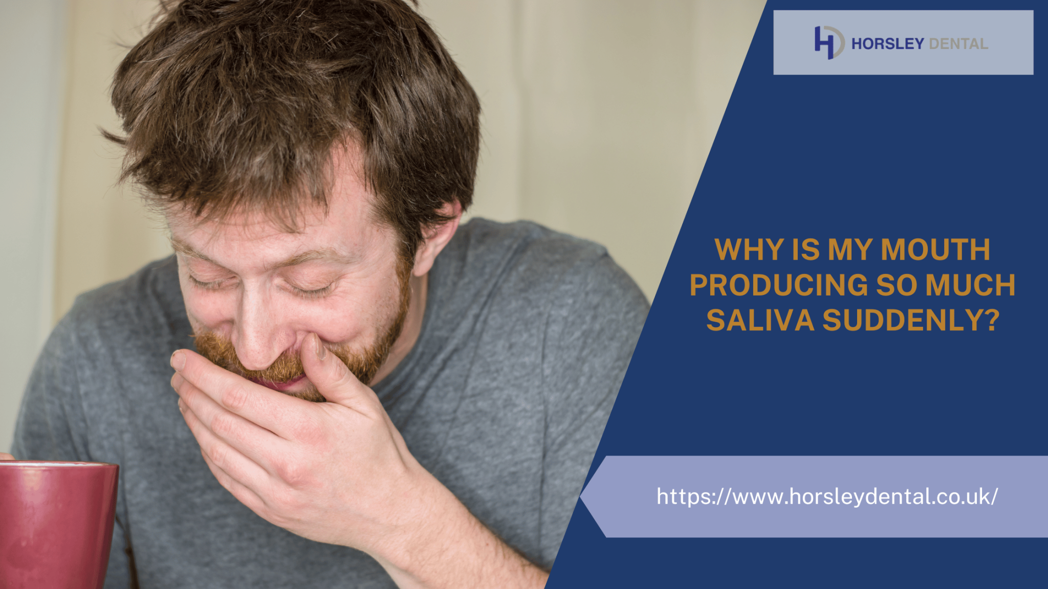 Why Is My Mouth Producing So Much Saliva Suddenly? – Horsley dental blog